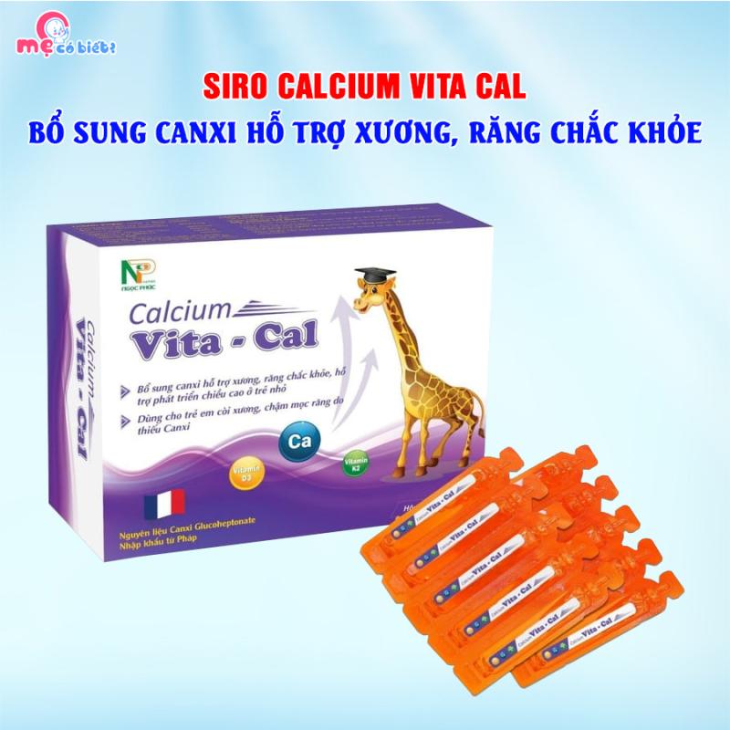 Siro Calcium Vita Cal - Bổ sung canxi giúp xương răng chắc khỏe