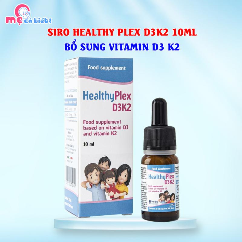 Siro Healthy plex d3k2 - Bổ sung vitamin D3K2 giúp xương, răng chắc khỏe